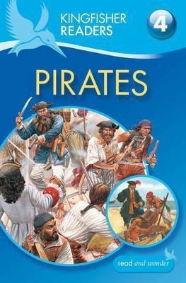 Kingfisher Readers: Pirates (Level 4: Reading Alone)(English, Paperback, Steele Philip)
