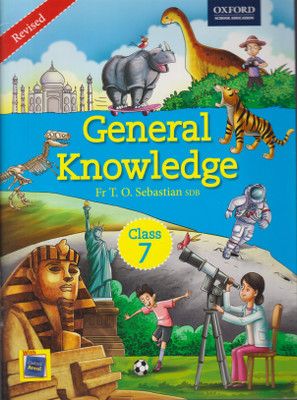 GENERAL KNOWLEDGE CLASS -7(Paperback, FR T. O. SEBASTIAN)