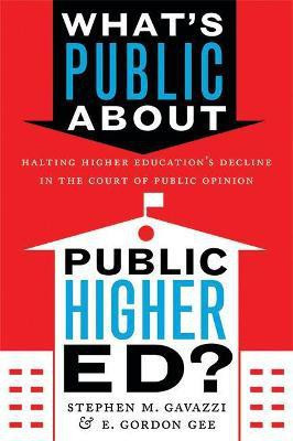 What's Public about Public Higher Ed?(English, Hardcover, Gavazzi Stephen M.)