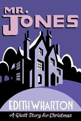Mr Jones(English, Paperback, Wharton Edith)