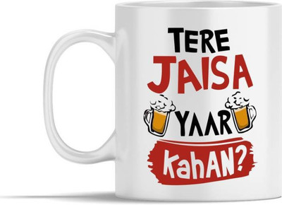 MM9E Tere Jaisa Yaar Kahan , Friends , Best Friendship , Friendship Day , Tere Jaisa Yaar Kahan Coffee Ceramic Coffee Mug(325 ml)
