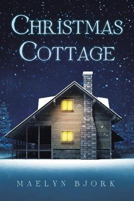 Christmas Cottage(English, Paperback, Bjork Maelyn)