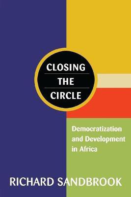 Closing the Circle(English, Paperback, Sandbrook Richard)
