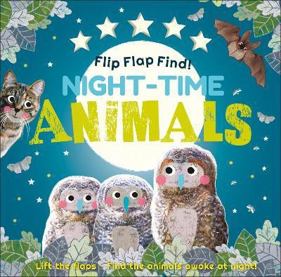 Flip Flap Find! Night-time Animals(English, Board book, DK)