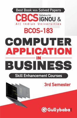 Gullybaba IGNOU 3rd Semester CBCS (Latest Edition) BCOS-183 Computer Application in Business in English IGNOU Help Book with Solved Sample Papers and Important Exam Notes Plus Guess Paper(Paperback, Gullybaba.com Panel)