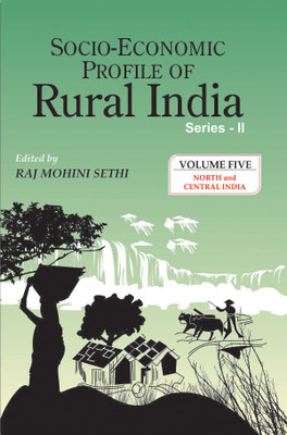 Socio Economic Profile of Rural India: Series II, Volume V First  Edition(English, Hardcover, Sethi Raj Mohini)
