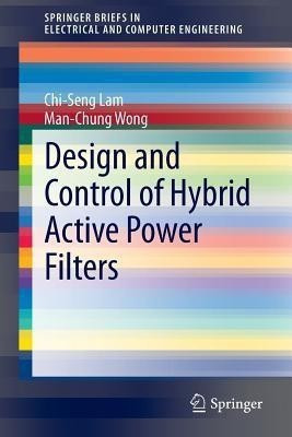 Design and Control of Hybrid Active Power Filters(English, Paperback, Lam Chi-Seng)