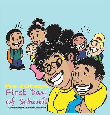 Mrs. Ashbury's First Day of School(English, Hardcover, Beverly Rekia)