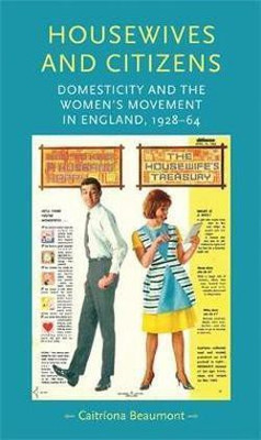 Housewives and Citizens(English, Paperback, Beaumont Caitriona)