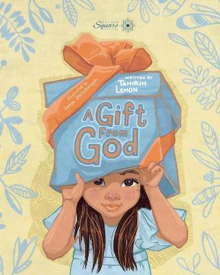 A Gift From God(English, Paperback, Lemon Tahirih)