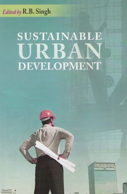 Sustainable Urban Development First  Edition(English, Hardcover, Singh R. B.)