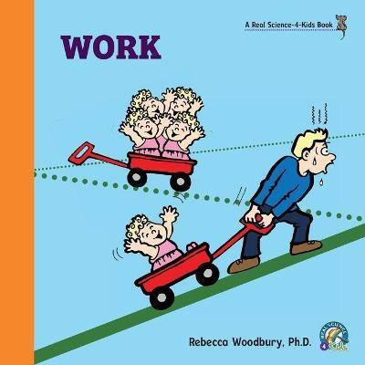Work(English, Paperback, Woodbury M Ed Rebecca PH D)
