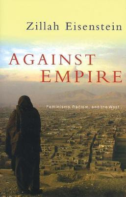 Against Empire(English, Paperback, Eisenstein Zillah)