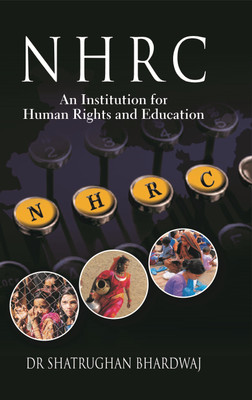 An Institution for Human Rights and Education(English, Paperback, Bhardwaj Dr. Shatrughan)
