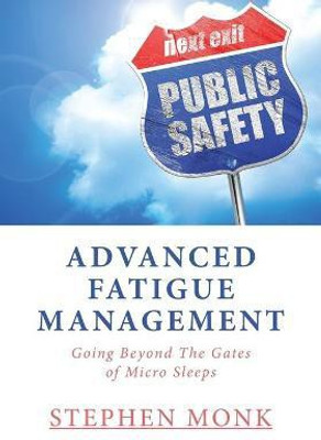 Advanced Fatigue Management(English, Paperback, Monk Stephen)