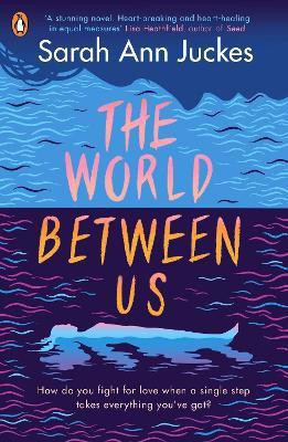The World Between Us(English, Paperback, Juckes Sarah Ann)