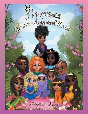 Princesses Have Awkward Lives(English, Paperback, Guidry Shanice M)