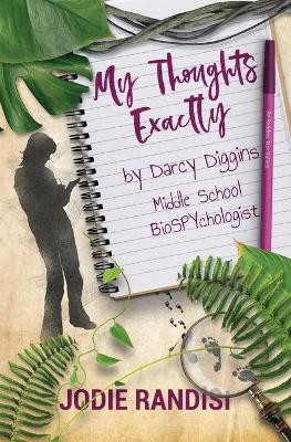 My Thoughts Exactly, By Darcy Diggins, Middle School BioSPYchologist(English, Paperback, Randisi Jodie)