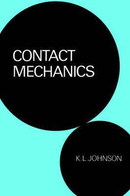 Contact Mechanics Reprint Edition(English, Paperback, Johnson K. L.)