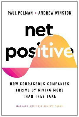 Net Positive(English, Hardcover, Polman Paul)