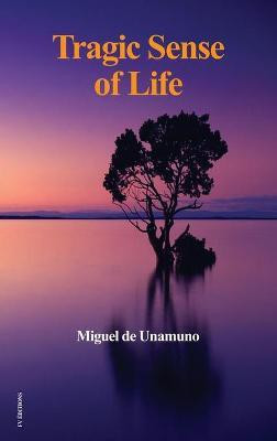 Tragic Sense of Life(English, Hardcover, De Unamuno Miguel)