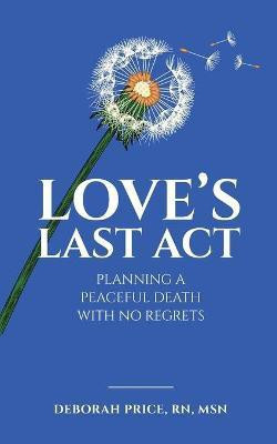 Love's Last Act(English, Paperback, Price Deborah)