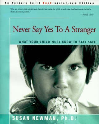Never Say Yes to a Stranger(English, Paperback, Newman Susan REV Dr PhD)