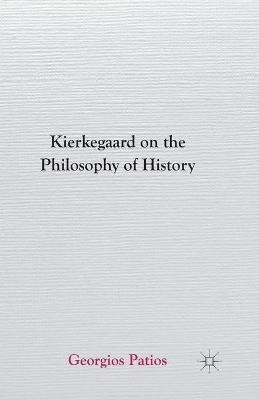 Kierkegaard on the Philosophy of History(English, Paperback, Patios G.)