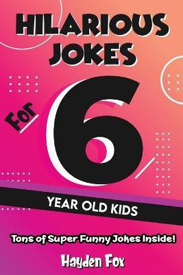 6 Year Old Jokes(English, Paperback, Foxx Funny)