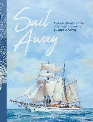 Sail Away(English, Hardcover, Comyn Luke)