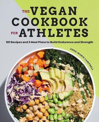 The Vegan Cookbook for Athletes(English, Paperback, Campbell Anne-Marie)