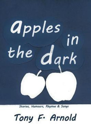 Apples in the Dark(English, Paperback, Arnold Tony F)