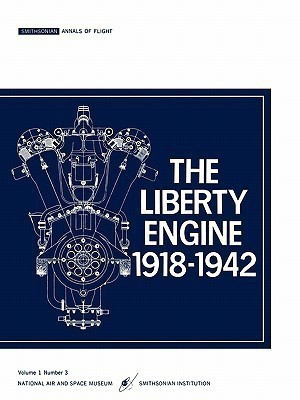 The Liberty Engine 191801942(English, Paperback, Dikcey III Philip S.)