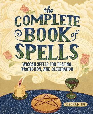 The Complete Book of Spells(English, Paperback, Lipp Deborah)