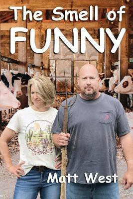 The Smell of Funny(English, Paperback, West Matt)