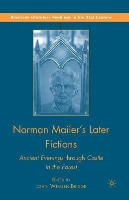 Norman Mailer's Later Fictions(English, Paperback, Whalen-Bridge J.)