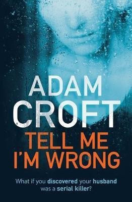 Tell Me I'm Wrong(English, Paperback, Croft Adam)