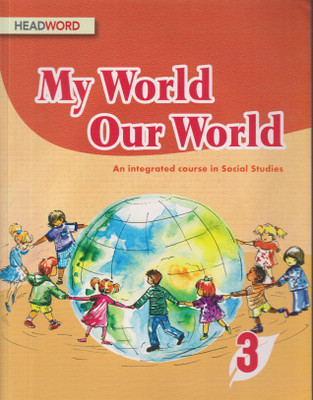 MY WORLD OUR WORLD CLASS -3(Paperback, JYOTI NANDA)