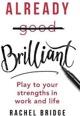 Already Brilliant(English, Paperback, Bridge Rachel)