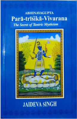Abhinavagupta Para-trisika-vivarana(English, Hardcover, Singh Jaideva)