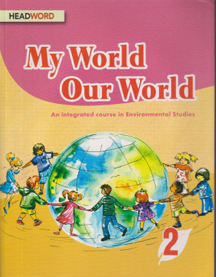 MY WORLD OUR WORLD CLASS -2(Paperback, JYOTI NANDA)