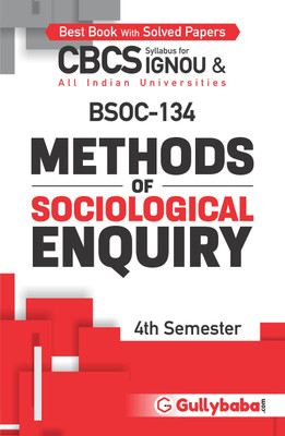 4th Semester CBCS BAG (Latest Edition) BSOC-134 Methods of Sociological Enquiry IGNOU Help Book with Solved Sample Papers and Important Exam Notes Plus Guess Paper (Paperback, Gullybaba.com Panel)(Paperback, Gullybaba.com Panel)
