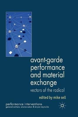 Avant-Garde Performance and Material Exchange(English, Paperback, unknown)