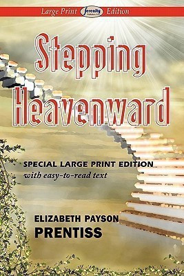 Stepping Heavenward(English, Paperback, Prentiss Elizabeth Payson)
