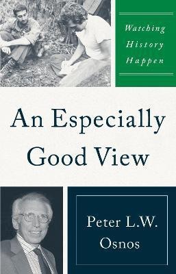 An Especially Good View(English, Hardcover, Osnos Peter L. W.)