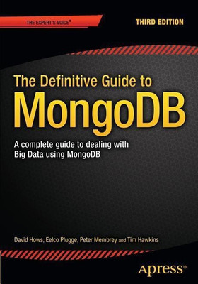 The Definitive Guide to MongoDB(English, Paperback, Plugge Eelco)