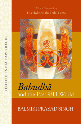 BAHUDHA AND THE POST 9/11 WORLD_OIP(English, Paperback, Singh Balmiki Prasad)