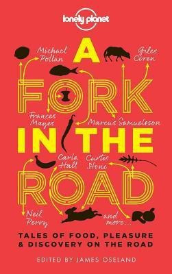 Lonely Planet A Fork In The Road(English, Paperback, Lonely Planet James)