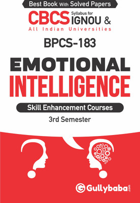 Gullybaba IGNOU 3rd Semester CBCS (Latest Edition) BPCS-183 Emotional Intelligence in English IGNOU Help Book with Solved Sample Papers and Important Exam Notes Plus Guess Paper (Paperback, Gullybaba.com Panel)(Paperback, Gullybaba.com Panel)