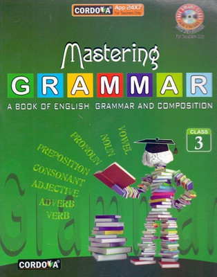 Mastering Grammar Class - 3(English, Paperback, David Burns, Saroja Nagarajan, Elizabeth Celesia, Dorthea Brook)